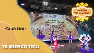 Về Miền Cổ Tích - CLB Ánh Dương