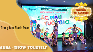 Aura - Show Yourself - Trung tâm Black Swan 