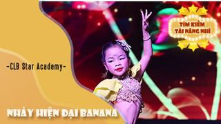 Nhảy hiện đại Banana - Clb Star Academy