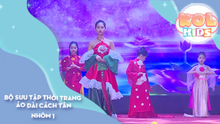 Bộ sưu tập thời trang ÁO DÀI cách tân - Nhớ Về Cội Nguồn - Nhóm 1