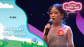 Ca khúc My heart will go on - Biểu diễn Vi Anh
