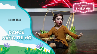 Dance Nàng Thị nở - Biểu diễn Lê Bảo Châu