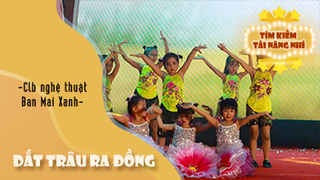 Dắt Trâu Ra Đồng - CLB Nghệ thuật Ban Mai Xanh