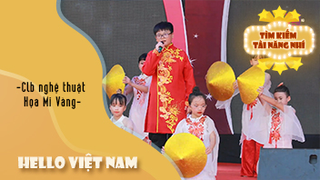 Hello Việt Nam - CLB Nghệ thuật Họa Mi Vàng