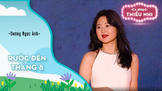 Ca khúc Rước đèn tháng 8 - Biểu diễn Dương Ngọc Ánh