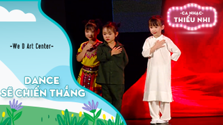 Dance Sẽ chiến thắng - Biểu diễn We D Art Center