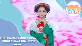 Thời trang Fashion Show CÔNG CHÚA & HOÀNG TỬ - Nhóm 1