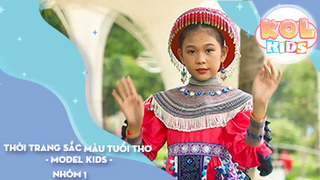 Thời trang SẮC MÀU TUỔI THƠ - Model Kids - Nhóm 1