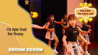 Dance Bboom Bboom - CLB Nghệ thuật Kim Phượng
