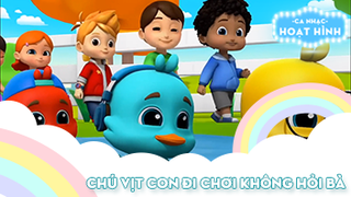 Ca khúc Chú vịt con đi chơi không hỏi bà