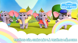 Ca khúc Trường của cháu đây là trường mầm non