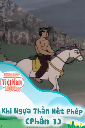Khi Ngựa Thần Hết Phép - Phân 1