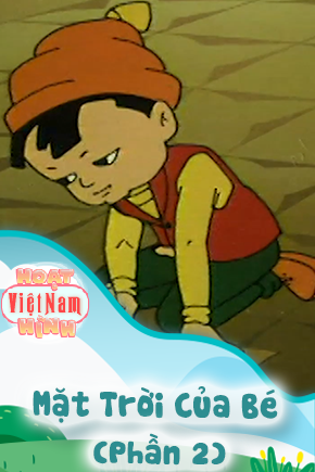Mặt Trời Của Bé - Phần 2
