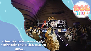 Trình diễn thời trang fashion - Trình diễn thời tháng hiện đại - Nhóm 1