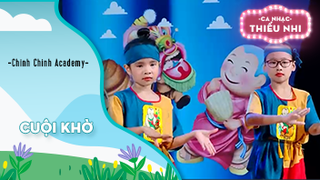 Ca khúc Cuội khờ - Biểu diễn Chinh Chinh Academy