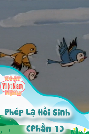 Phép Lạ Hồi Sinh - Phần 1