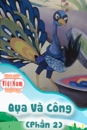 Qụa Và Công - Phần 2