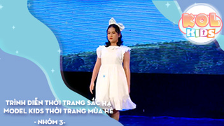 Trình diễn thời trang Sắc Hạ _ MODEL Kids Thời trang mùa hè - Mây Xinh Xịn - Thắp Lửa Ước Mơ - Nhóm 3