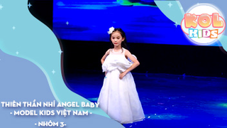 Trình diễn Thời trang Thiên Thần Nhí Angel Baby - MODEL Kids Việt Nam - Nhóm 3