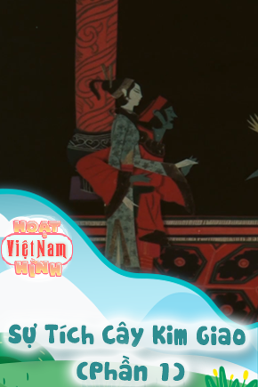 Sự Tích Cây Kim Giao - Phần 1