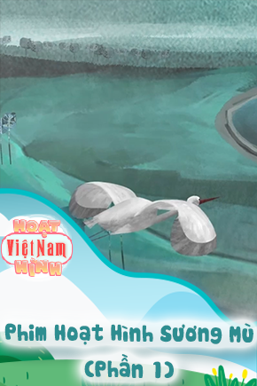 Phim Hoạt Hình Sương Mù - Phần 1