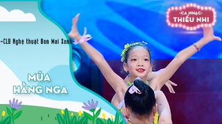 Múa Hằng Nga - Biểu diễn CLB Nghệ thuật Ban Mai Xanh
