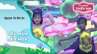 Điệu múa Liên hoa - Biểu diễn Nguyễn Thị Như Ân