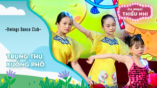 Trung thu xuống phố - Biểu diễn Bwings Dance Club