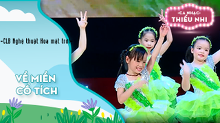 Về miền cổ tích - Biểu diễn CLB Nghệ thuật Hoa mặt trời