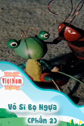 Võ Sĩ Bọ Ngựa - Phần 2