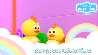 Ca khúc Đàn gà con lông vàng
