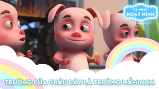 Ca khúc Trường của cháu đây là trường mầm non