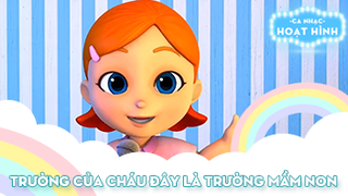 Ca khúc Trường của cháu đây là trường mầm non