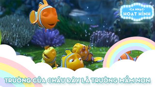 Ca khúc Trường của cháu đây là trường mầm non