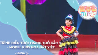 Trình diễn thời trang THỔ CẨM 2 - MODEL KIDS Hoa Đất Việt