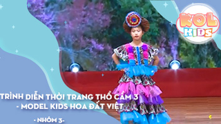 Trình diễn thời trang THỔ CẨM 3 - MODEL KIDS Hoa Đất Việt