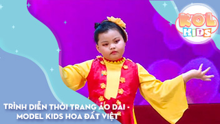 Trình diễn thời trang ÁO DÀI - MODEL KIDS Hoa Đất Việt