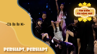 Dance Perhaps, Perhaps - Clb Đô Rê Mi