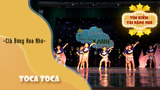 Dance Toca Toca - Clb Bông Hoa Nhỏ