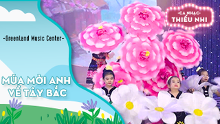 Múa Mời anh về Tây Bắc - Biểu diễn Greenland Music Center