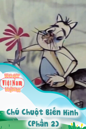 Chú Chuột Biến Hình - Phần 2