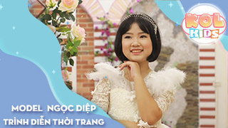 Model Kid NGỌC DIỆP _ Người Mẫu Tương Lai VTC