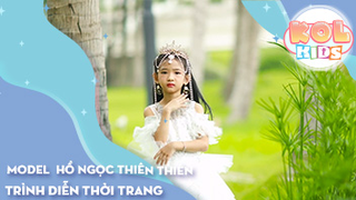 Model Kid HỒ NGỌC THIÊN THIÊN - Người Mẫu Tương Lai