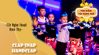Dance CLAP SNAP vs HANDCLAP - CLB Nghệ thuật Hiền Thy