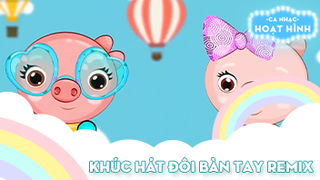 Ca khúc Khúc hát đôi bàn tay remix