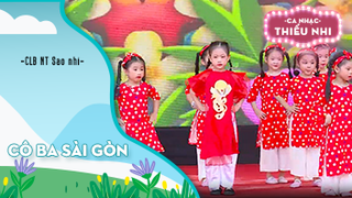 Ca khúc Cô Ba Sài Gòn - Biểu diễn CLB NT Sao nhí 