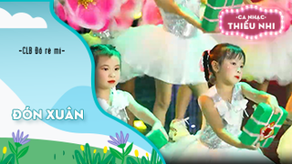 Ca khúc Đón xuân - CLB Đồ rê mí