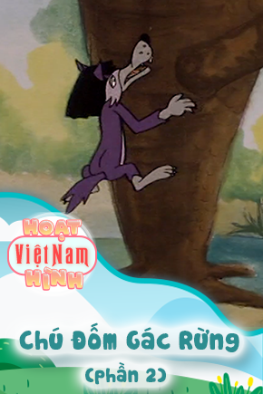 Chú Đốm Gác Rừng - Phần 2