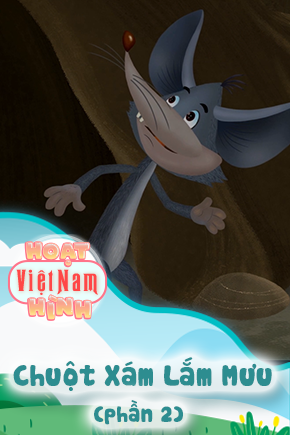 Chuột Xám Lắm Mưu - Phần 2
