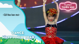 Dance Happy new year - Biểu diễn CLB Hoa Ban Mai
